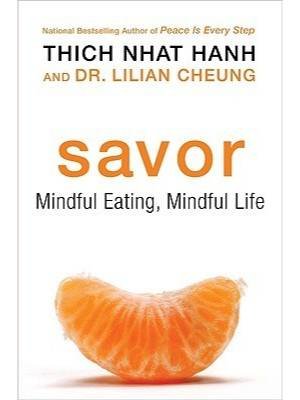 Savor: Mindful Eating, Mindful Life