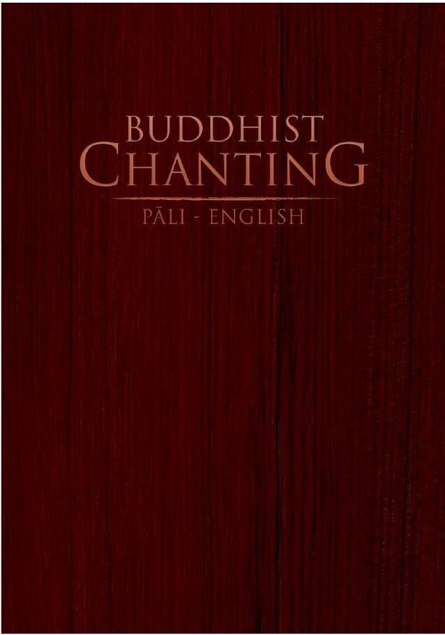 BUDDHIST CHANTINT PALI TO ENGLISH